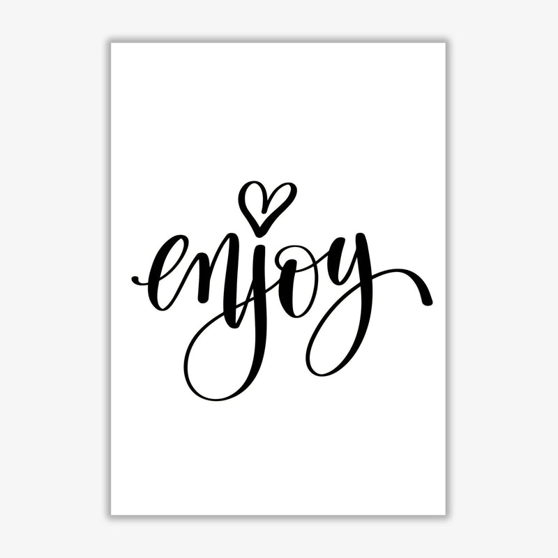 Enjoy modern fine art print, framed typography wall art