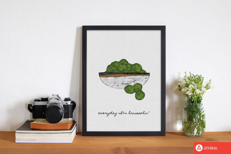 Everyday I&#39;m Brusselin&#39; Print By Orara Studio, Framed Kitchen Wall Art