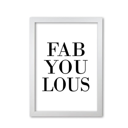 Fabyoulous modern fine art print, framed typography wall art