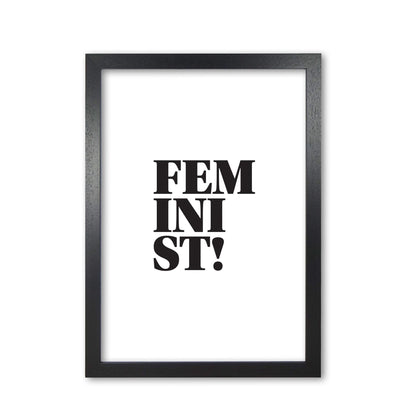 Feminist! modern fine art print, framed typography wall art