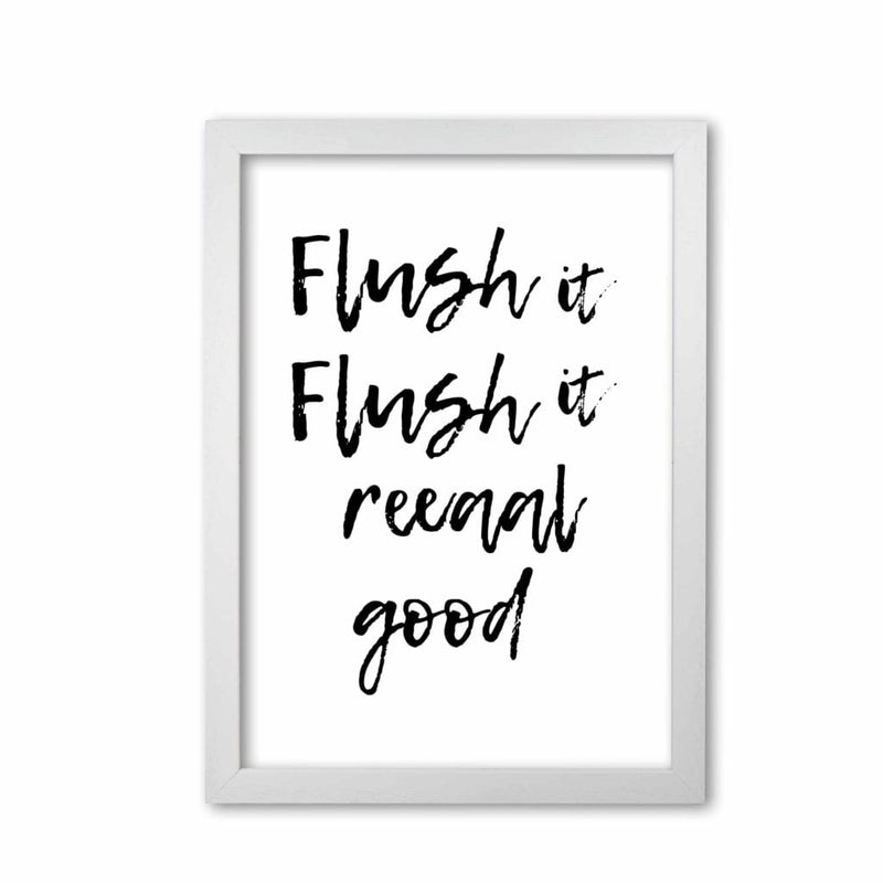 Flush it real good, bathroom modern fine art print, framed bathroom wall art
