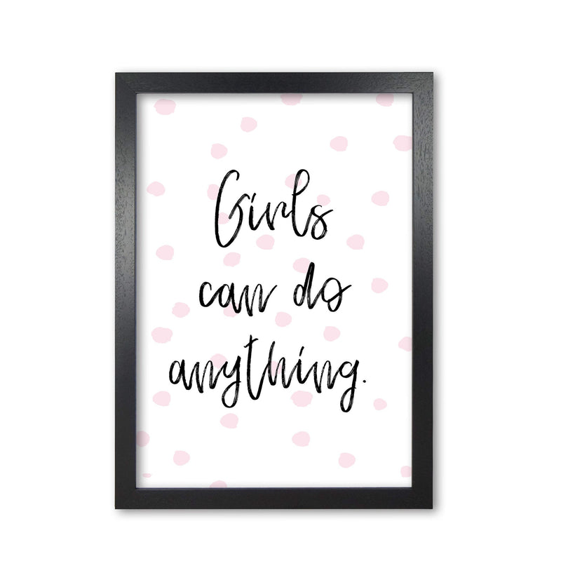 Girls can do anything pink polka dots modern fine art print, framed typography wall art