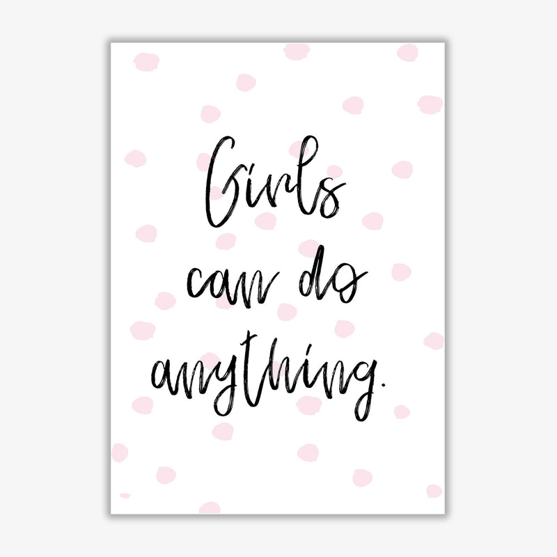 Girls can do anything pink polka dots modern fine art print, framed typography wall art