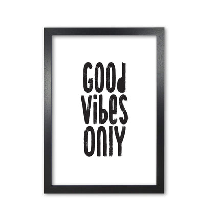 Good vibes only modern fine art print, framed typography wall art