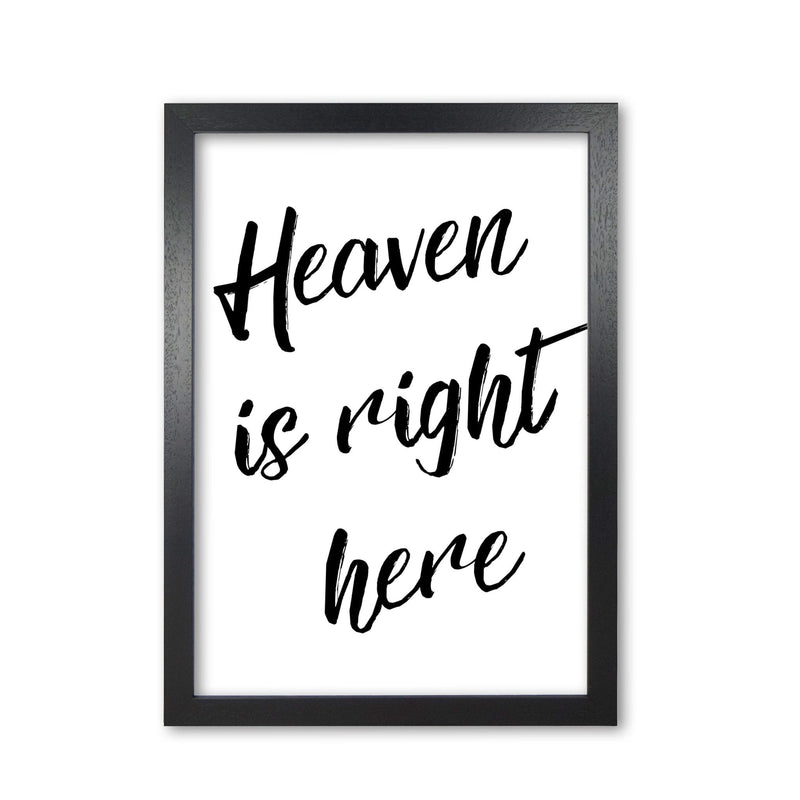 Heaven is right here modern fine art print, framed typography wall art