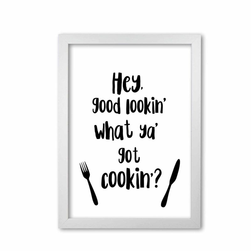 Hey good lookin&