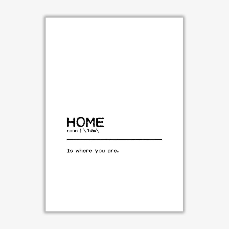 Home you definition quote fine art print by orara studio