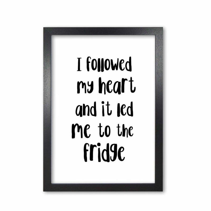 I followed my heart modern fine art print, framed kitchen wall art