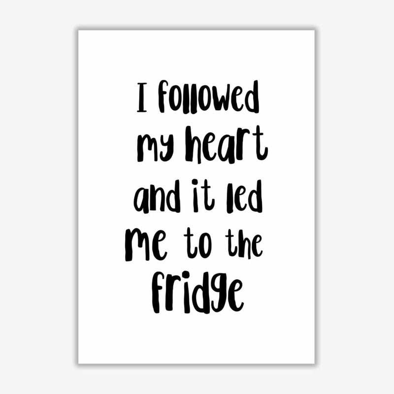 I followed my heart modern fine art print, framed kitchen wall art