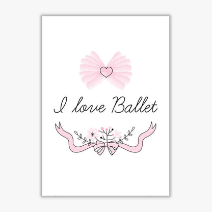 I love ballet modern fine art print, framed childrens nursey wall art poster