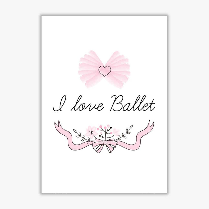 I love ballet modern fine art print, framed childrens nursey wall art poster