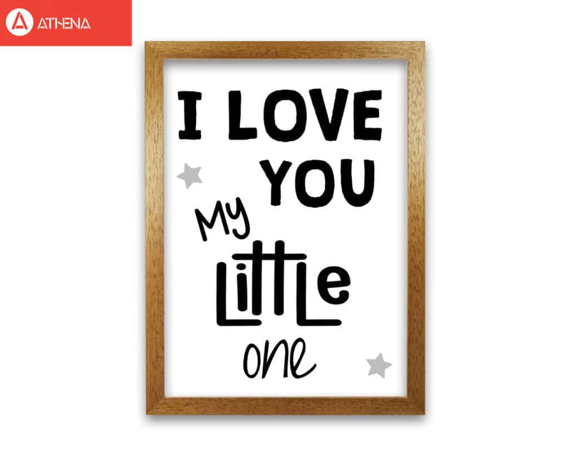 I love you little one black modern fine art print, framed childrens nursey wall art poster