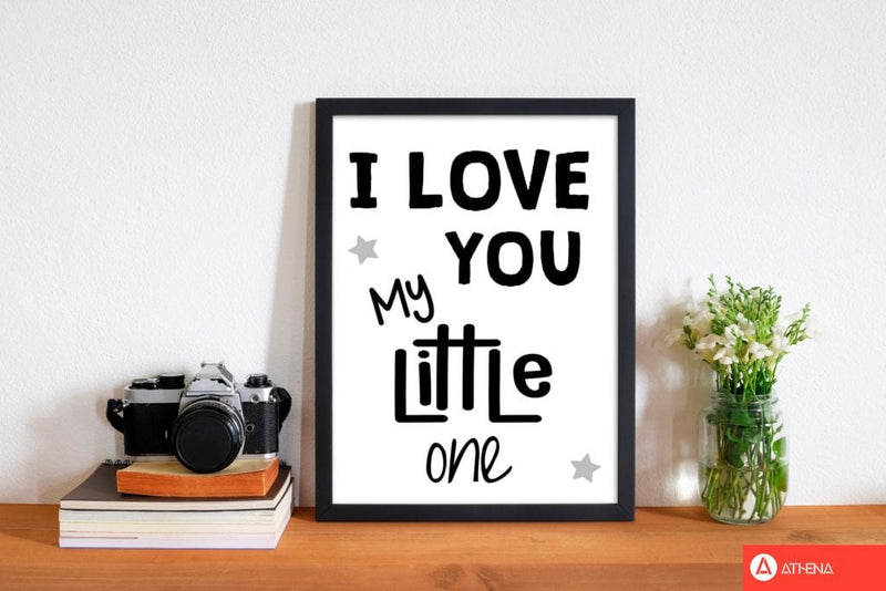 I love you little one black modern fine art print, framed childrens nursey wall art poster