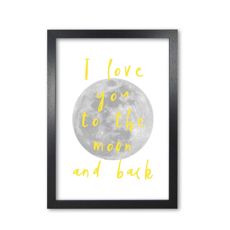 I love you to the moon and back yellow modern fine art print, framed typography wall art