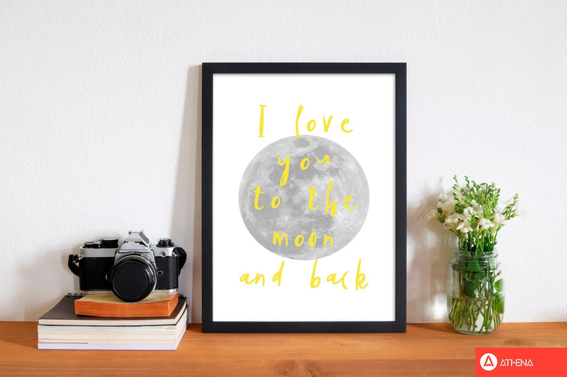 I love you to the moon and back yellow modern fine art print, framed typography wall art