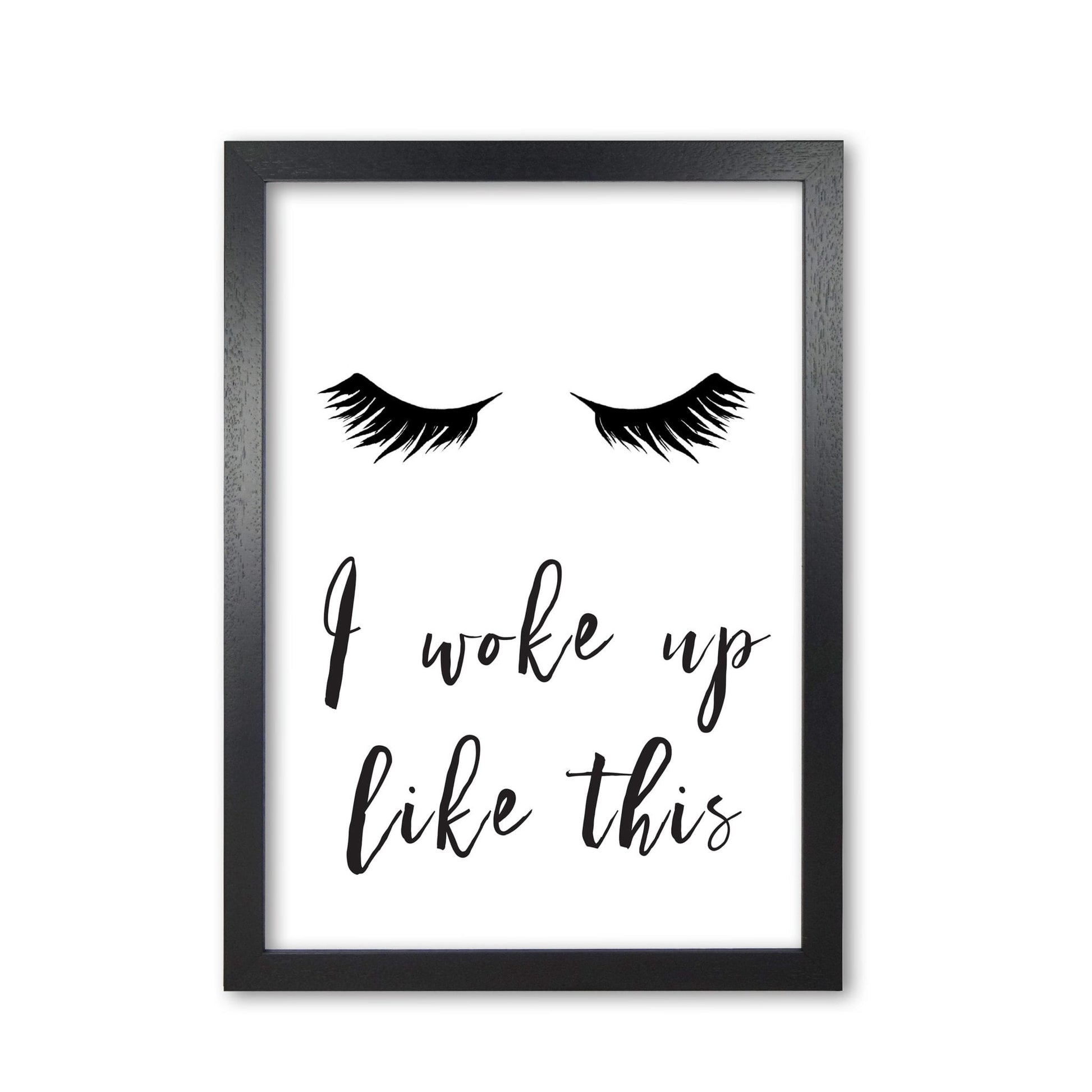 I woke up like this lashes modern fine art print, framed typography wall art