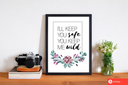 I&#39;ll keep you safe you keep me wild purple floral modern fine art print, framed typography wall art