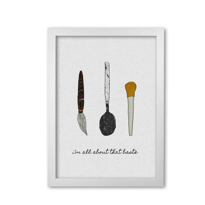 I&#39;m all about the baste fine art print by orara studio, framed kitchen wall art