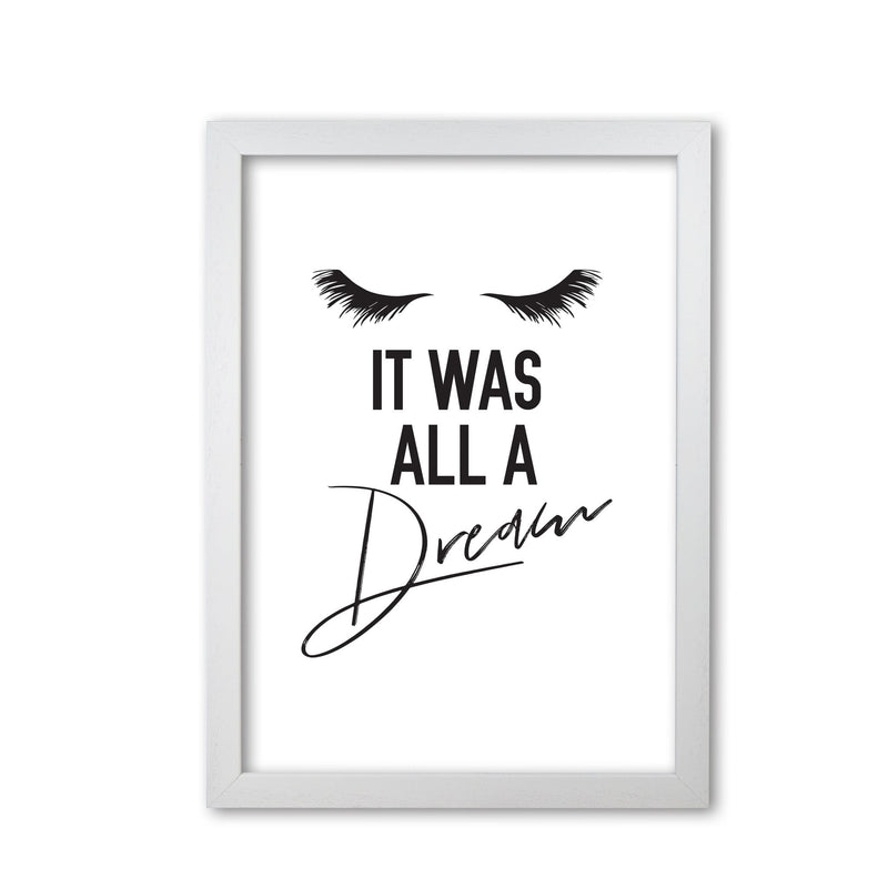 It was all a dream modern fine art print, framed typography wall art