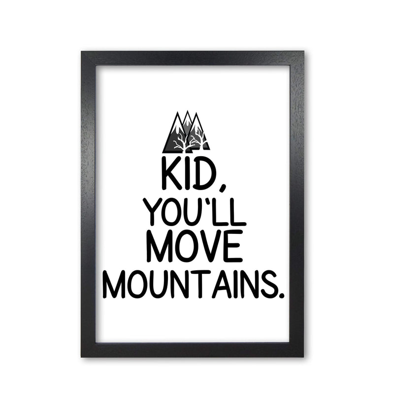Kid, you&