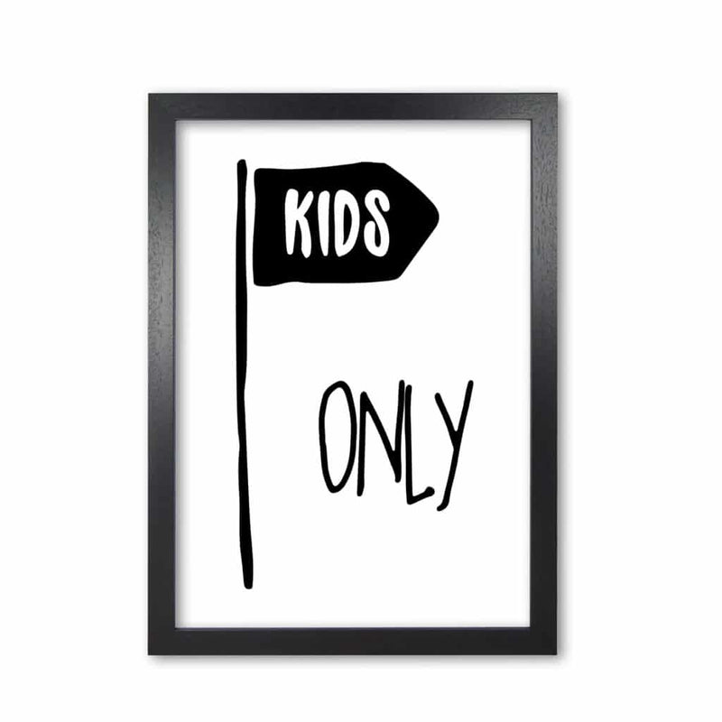 Kids only black modern fine art print, framed childrens nursey wall art poster