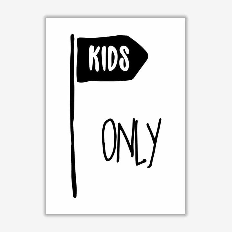 Kids only black modern fine art print, framed childrens nursey wall art poster