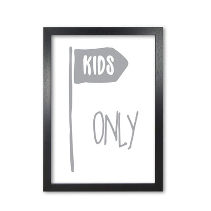 Kids only grey modern fine art print, framed childrens nursey wall art poster