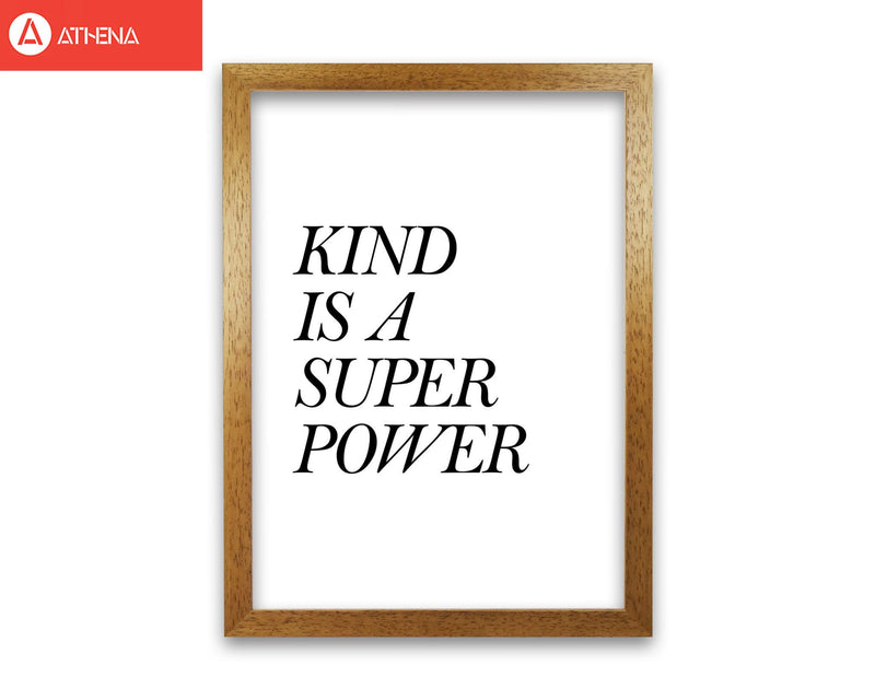 Kind is a superpower modern fine art print, framed typography wall art