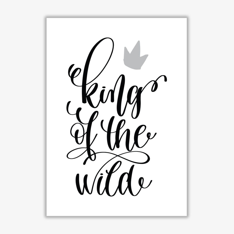 King of the wild black modern fine art print, framed typography wall art