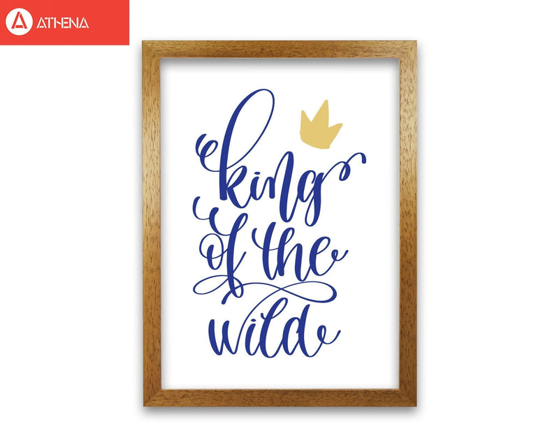 King of the wild blue modern fine art print, framed typography wall art