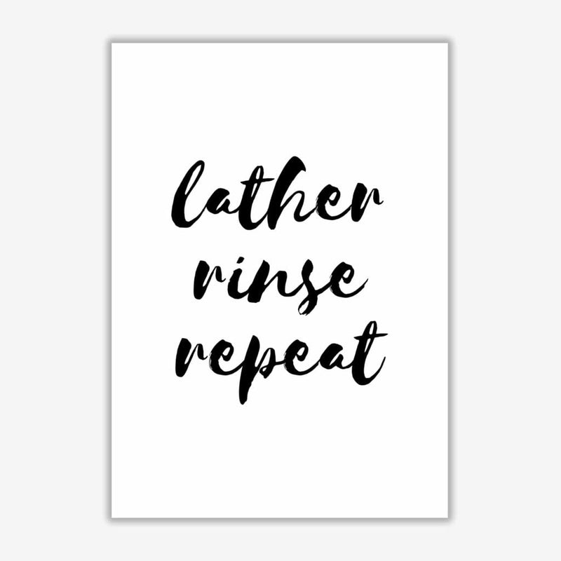 Lather rinse repeat, bathroom modern fine art print, framed bathroom wall art