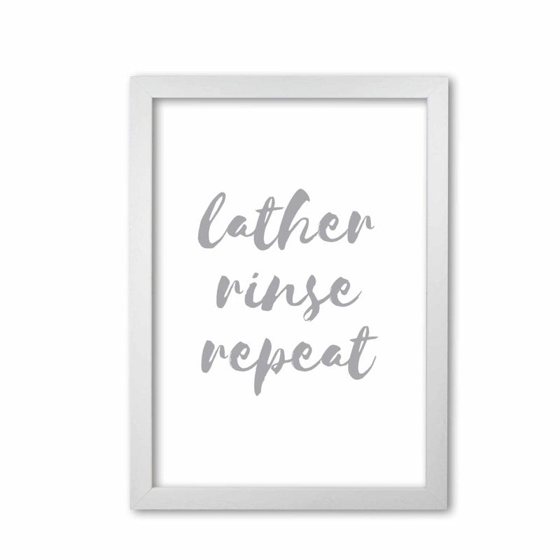Lather rinse repeat grey, bathroom modern fine art print, framed bathroom wall art
