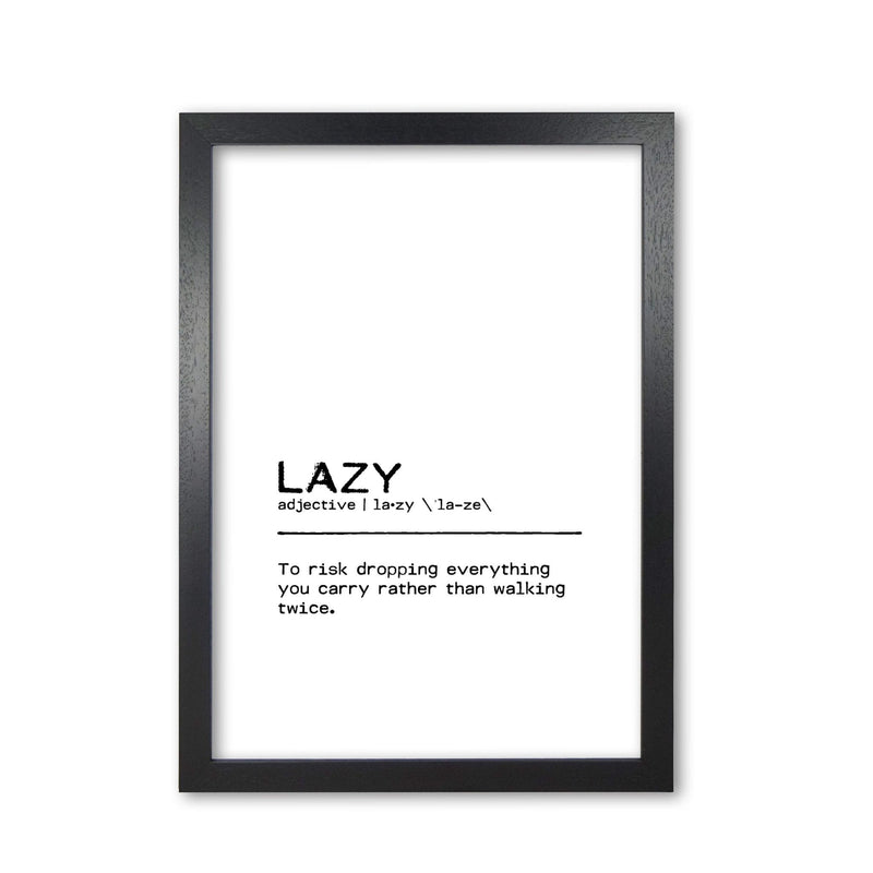 Lazy risk definition quote fine art print by orara studio