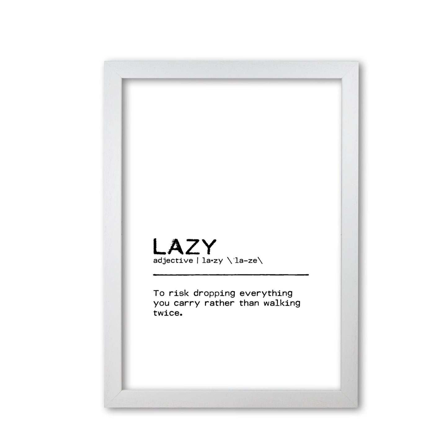 Lazy risk definition quote fine art print by orara studio