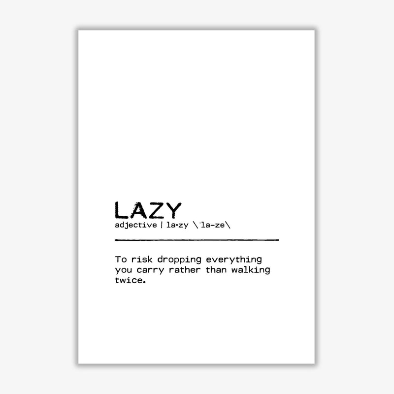 Lazy risk definition quote fine art print by orara studio