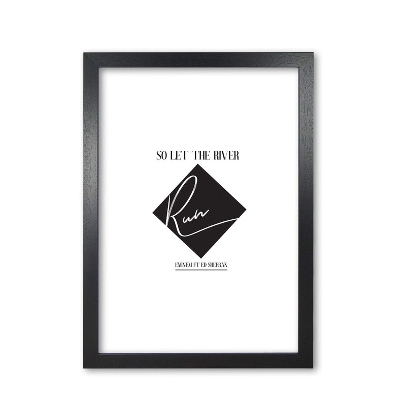 Let the river run modern fine art print, framed typography wall art