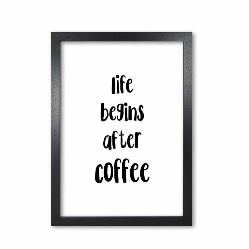 Life begins after coffee modern fine art print, framed kitchen wall art