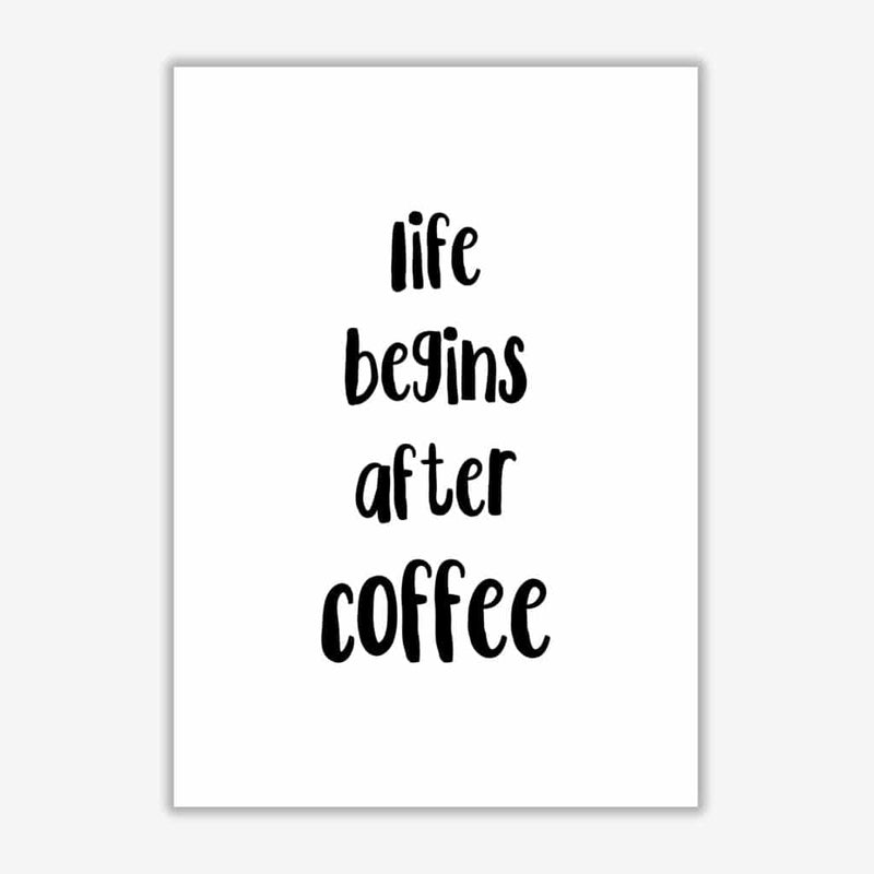 Life begins after coffee modern fine art print, framed kitchen wall art