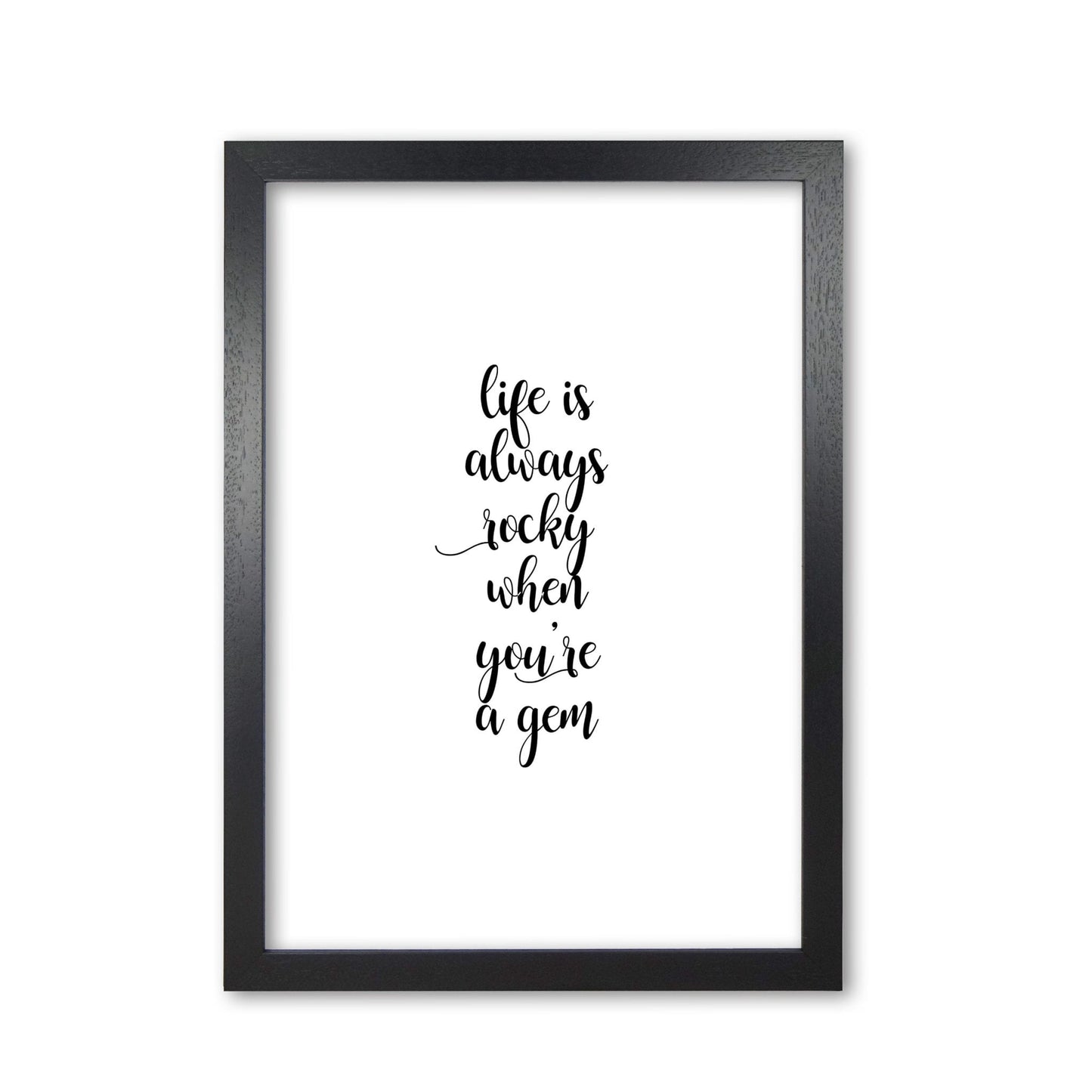 Life is always rocky inspirational quote fine art print by orara studio