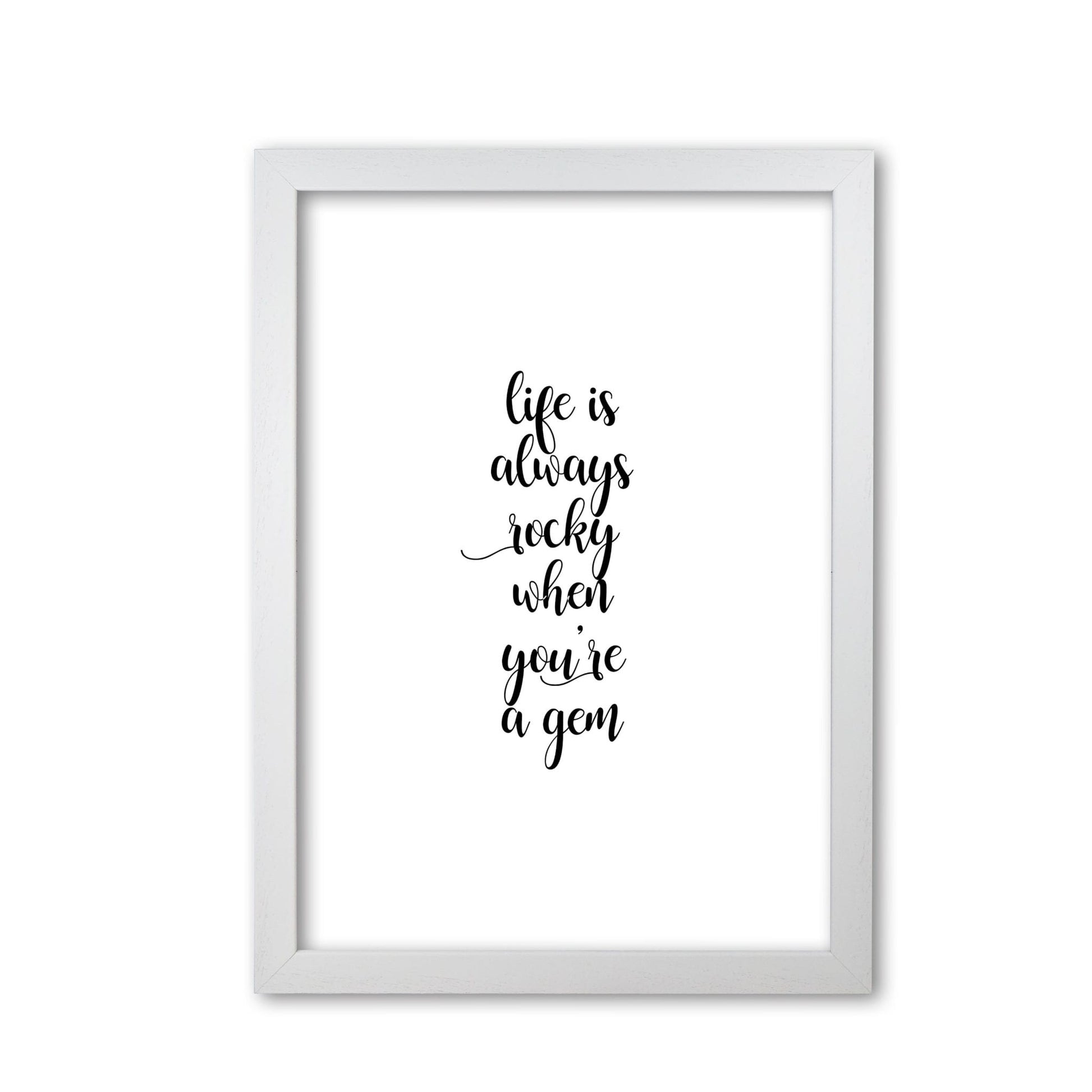 Life is always rocky inspirational quote fine art print by orara studio