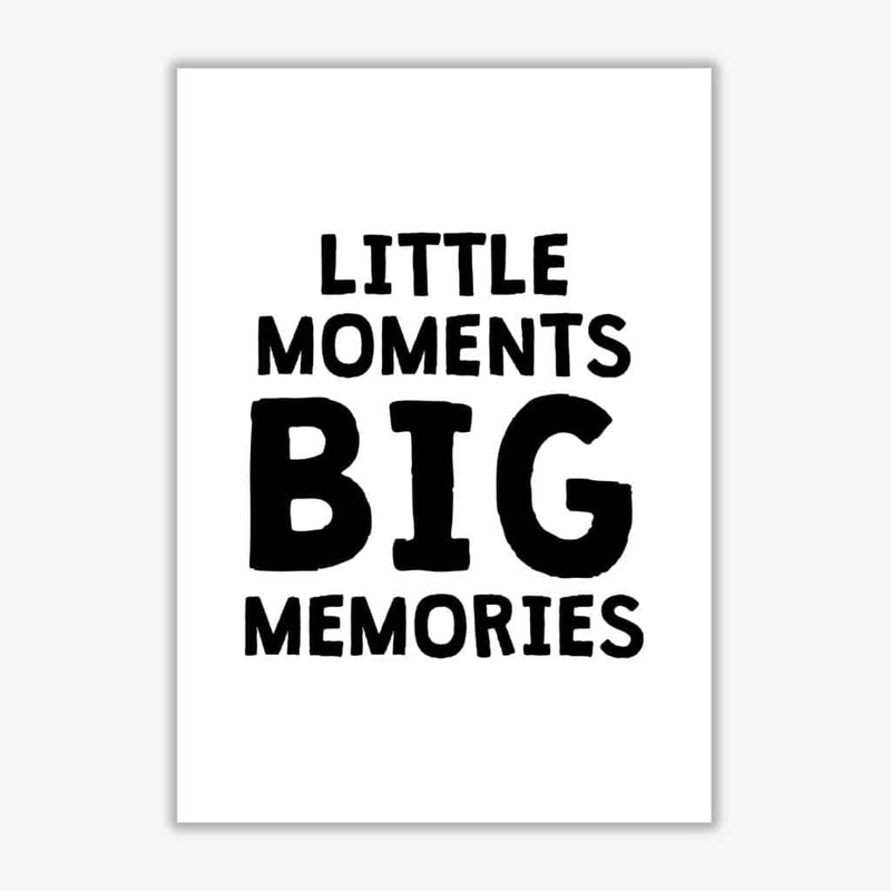 Little moments big memories black modern fine art print, framed childrens nursey wall art poster