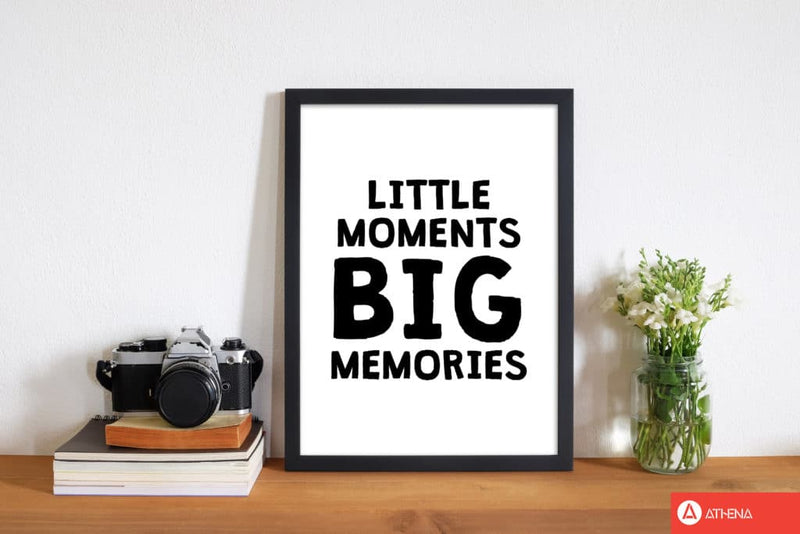 Little moments big memories black modern fine art print, framed childrens nursey wall art poster