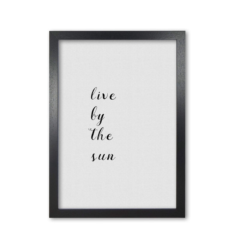 Live by the sun fine art print by orara studio