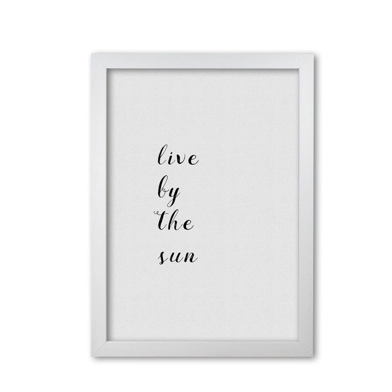 Live by the sun fine art print by orara studio