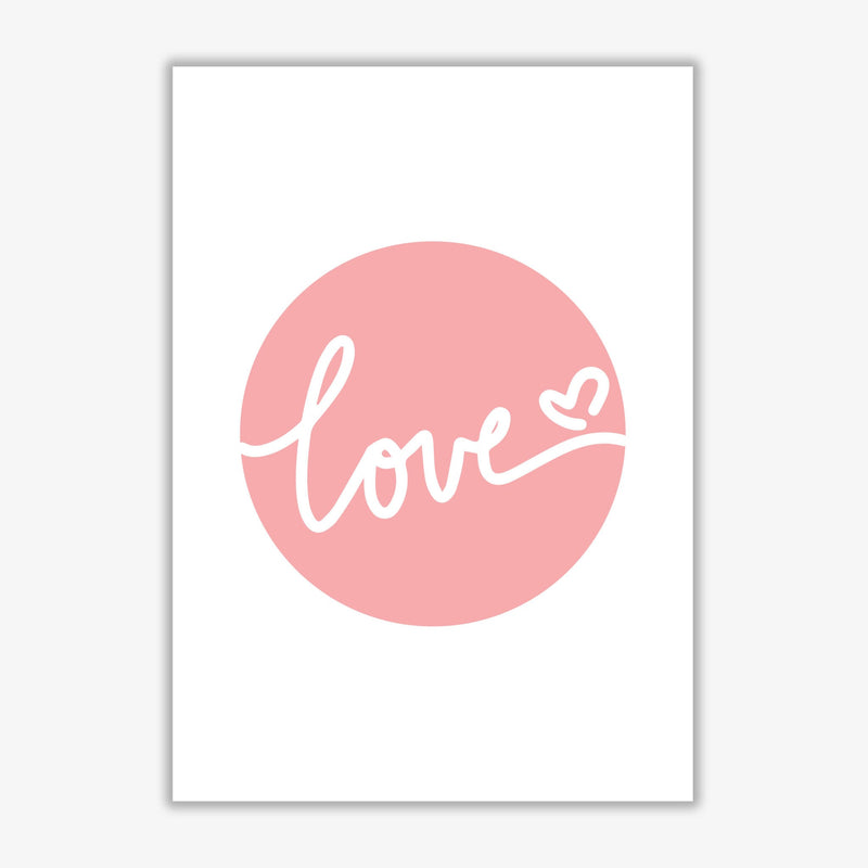 Love pink circle modern fine art print, framed typography wall art
