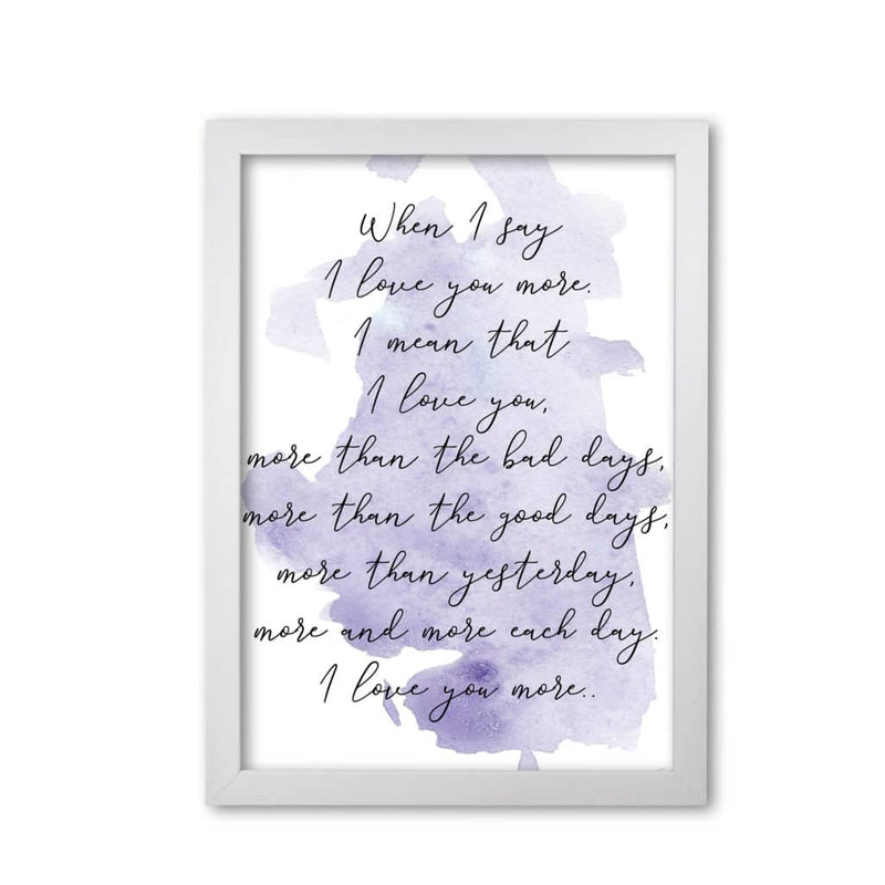 Love you more purple watercolour modern fine art print