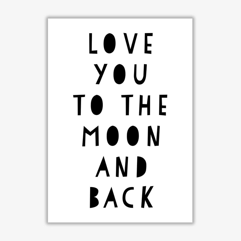 Love you to the moon and back black modern fine art print, framed typography wall art