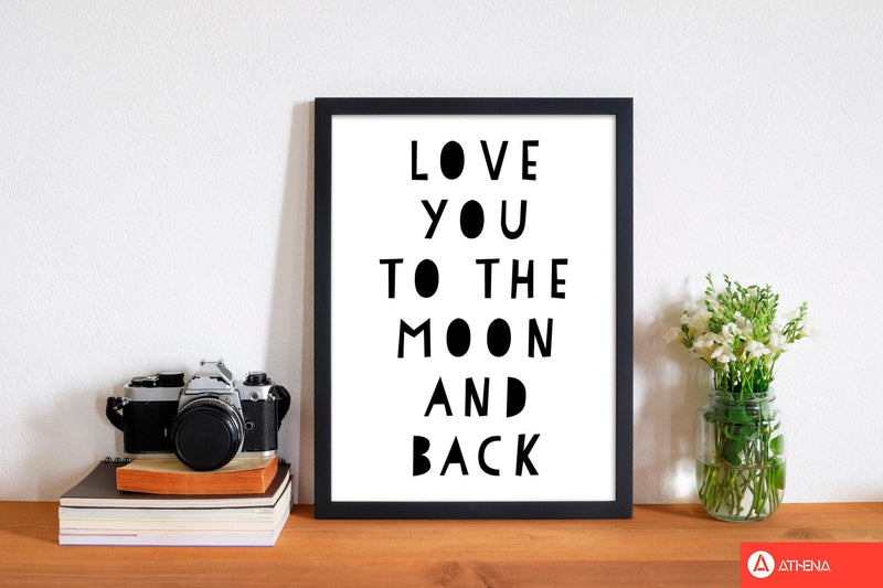 Love you to the moon and back black modern fine art print, framed typography wall art