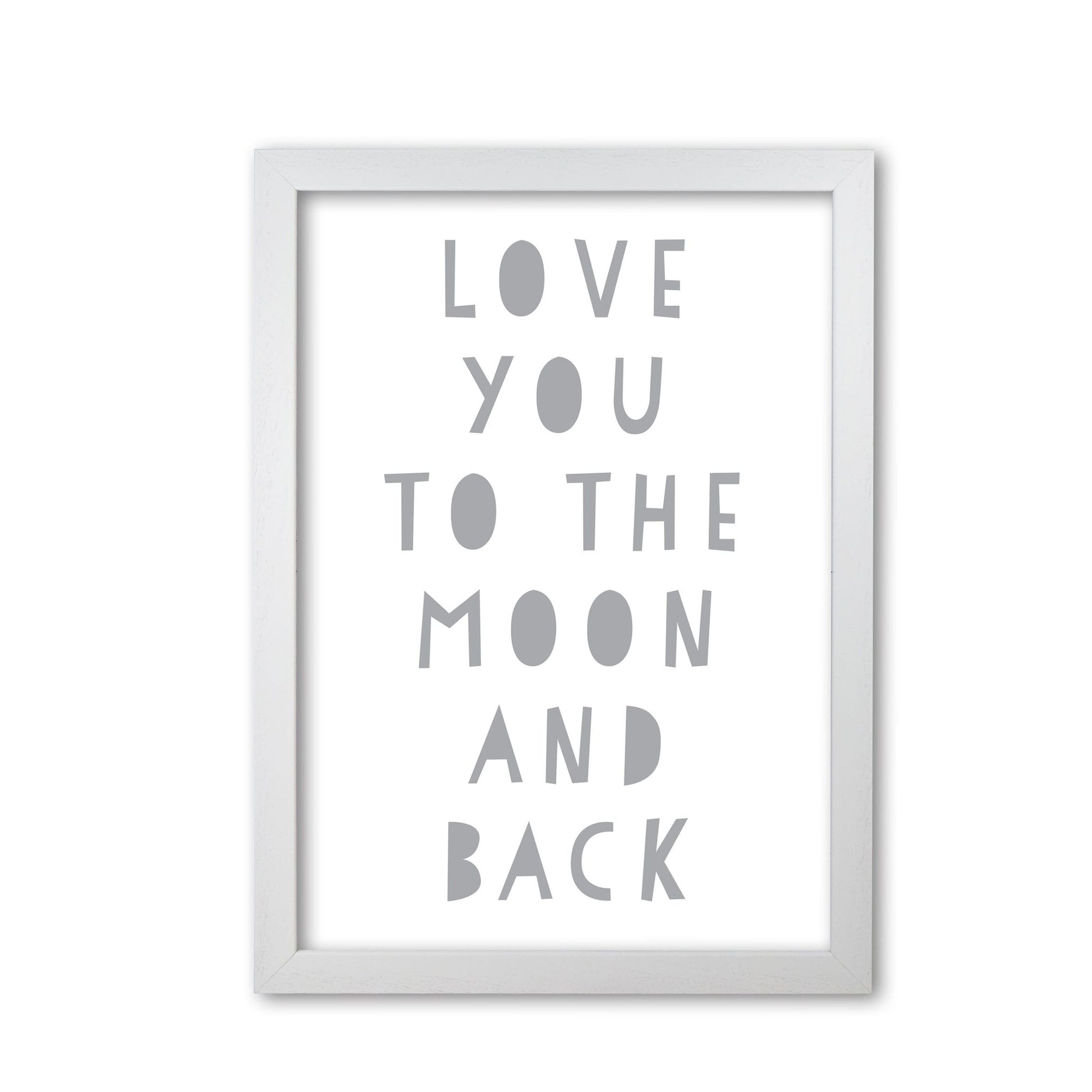 Love you to the moon and back grey modern fine art print, framed typography wall art