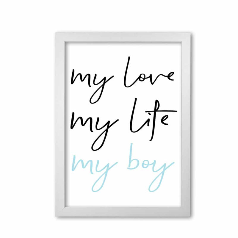 My love my life my boy modern fine art print, framed childrens nursey wall art poster